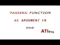 Pass a function as argument Dynamically calling a Function in PHP ATIBlog PHP