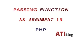 Pass a function as argument Dynamically calling a Function in PHP ATIBlog PHP