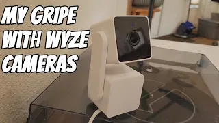 My main complaint with Wyze cameras WYZE Cam Pan v3