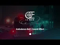 Download Lagu Ambulance Bell | Sound Effect | No Copyright | #JEAUDIO #ringtone #music #soundeffect