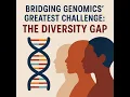 Bridging Genomics Greatest Challenge The Diversity Gap
