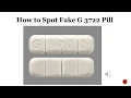 How to Spot Fake G 3722 Pill