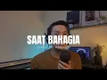 Download Lagu Saat Bahagia (AdityaBR Cover)