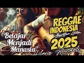 Download Lagu Reggae Indonesia Terbaru 2025, 🌴 BELAJAR MENJADI MANUSIA 🌴 JJ Music Station