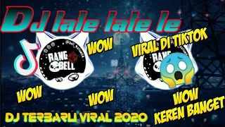 Download Dj Terbaru 2020 ! Dj Lela Lela le terbaru 2020 || Bang Bell MP3