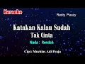 Download Lagu Karaoke Katakan Kalau Sudah Tak Cinta ( Nada Rendah)