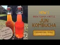 How I Brew Flavor and Bottle My Jun Kombucha