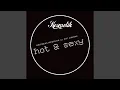 Download Lagu Hot \u0026 Sexy (Electrixx Remix)