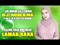 Download Lagu DJ Remix Minang Terbaru Full Bass Jernih – Remix Minang Paling Enak Didengar Dalam Perjalanan