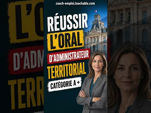 Réussir l'oral d'administrateur territorial en 2026 : 3 points clés + 1 bonus