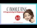C Boolean Values Explained true and false in C Programming