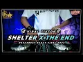 Download Lagu DJ SHELTER X THE END BREAKBEAT FULL BASS 2025 @DjVakeOfficial