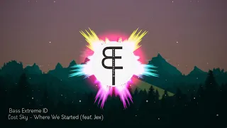 Download Lost Sky - Where We Started (feat. Jex) | Pemenang Giveaway Ada di Akhir Video MP3