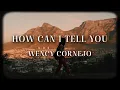 Wency Cornejo - How Can I Tell You (Official Lyric Video)