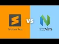Sublime Text Vs Neovim 2025 - FULL COMPARISON