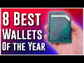 8 BEST Wallets of the YEAR