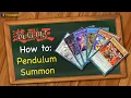 Yugioh How to Pendulum Summon