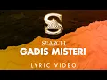 Download Lagu Search - Gadis Misteri (Official Lyric Video)