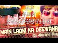 Download Lagu Main Ladki Ka Deewana Hard Electro Jump Mix Dj Aditya Raj