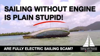 SAILING Without Engine Is a Recipe for DISASTER