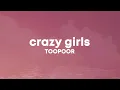 Download Lagu TOOPOOR - Crazy Girls (sped up//tiktok remix) \