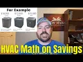 HVAC Argument with other pros High vs Low SEER systems Simple Math