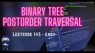 Binary Tree Postorder Traversal Made Super Easy - leetcode 145