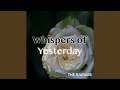 Download Lagu Whispers of Yesterday