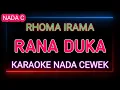 Download Lagu RANA DUKA - RHOMA IRAMA - Karaoke Nada Cewek