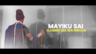 MAYIKUSAI UJUMBE WA GIDUJA 2025 OFFICIAL AUDIO 