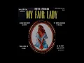 My Fair Lady: I've Grown Accustomed To Her Face (Halo Records)