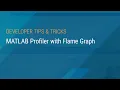 MATLAB Profiler with Flame Graph
