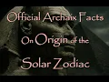 Lagu Official Archaix Facts on Origin of the Solar Zodiac