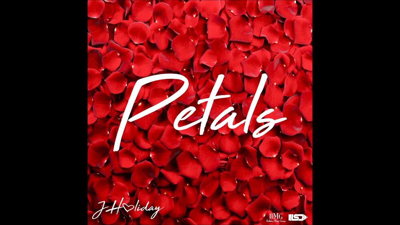 J Holiday - Petals | 2019 [Explicit]