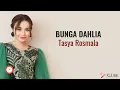 Download Lagu Tasya Rosmala - Bunga Dahlia (Lirik Lagu)