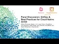 Panel Discussion GitOps Best Practices for Cloud Native