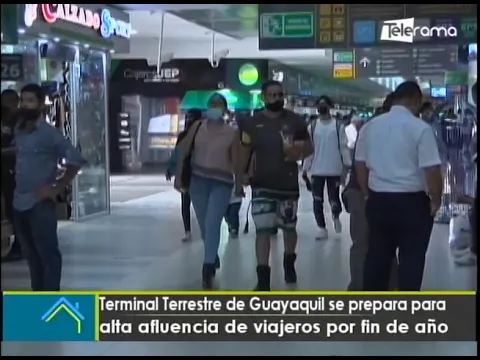 Terminal terrestre de Guayaquil se prepara para alta afluencia de viajeros por fin de año