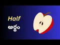 Half Meaning in Telugu with Examples Half