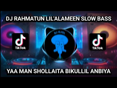 Download MP3 DJ RAHMATUN LIL'ALAMEEN FULL BASS || YAA MAN SHOLLAITA BIKULLIL ANBIYA VIRAL TIKTOK TERBARU 2023