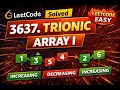 LEETCODE POTD 3637 Trionic Array I PYTHON