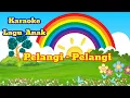 Download Lagu Pelangi-Pelangi ~ Lagu Anak Indonesia ( karaoke tanpa vokal )