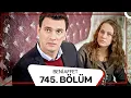 Beni Affet 745.  Bölüm