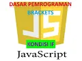 Dasar Pemrograman JavaScript Kondisi IF
