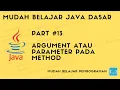 Mudah Belajar Java - Argument atau Parameter Method