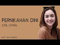 Cita Citata - Pernikahan Dini (Lirik)