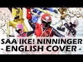 Download Lagu Saa Ike! Ninninger (English Cover) - Shuriken Sentai Ninninger Opening