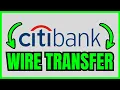 How To WIRE TRANSFER Money On Citi Bank QUICK EASY 2026