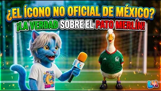 El Pato Merlín, ¿La verdadera mascota de México? 🦆🇲🇽