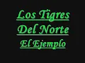 El Ejemplo - los tigres del Norte