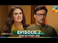 Jaan Se Pyara Juni Episode 2